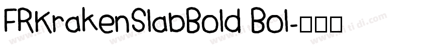 FRKrakenSlabBold Bol字体转换